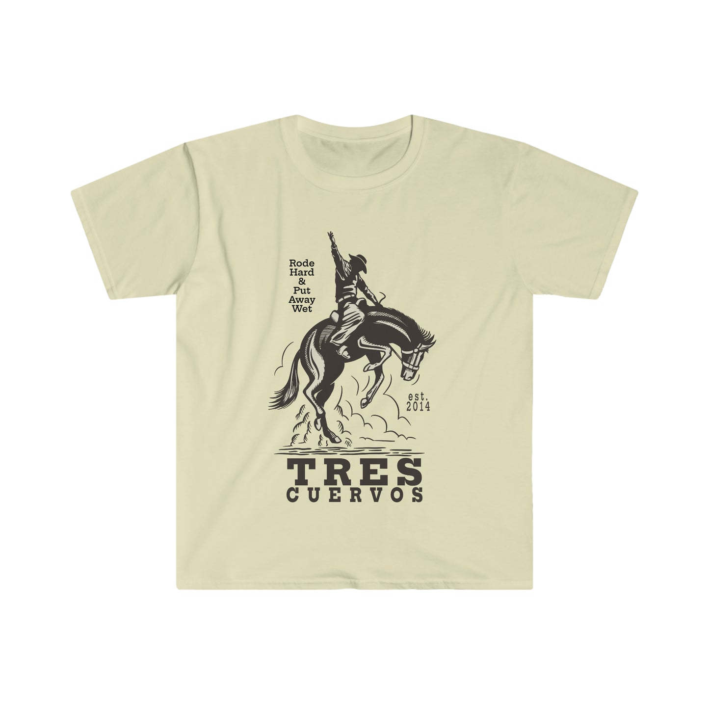 Tres Cuervos Rode Hard & Put Away Wet T-Shirt l